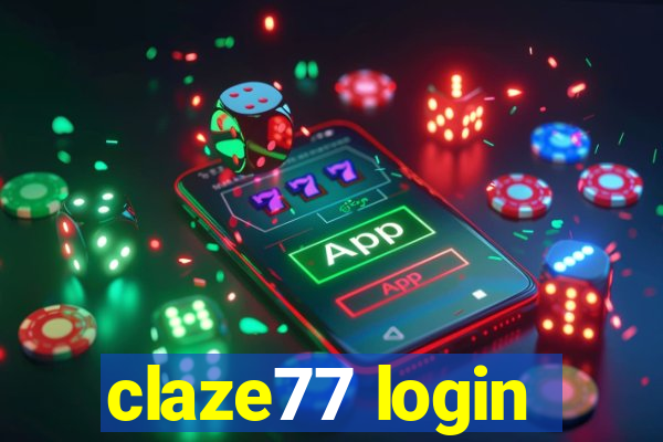 claze77 login